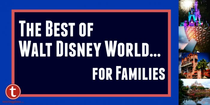 The Best of Walt Disney World for Families