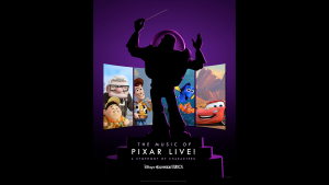 The Music of Pixar LIVE! A Symphony of Characters