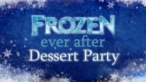 Frozen Ever After Sparkling Dessert Party