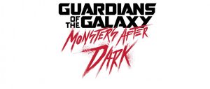 Guardians of the Galaxy - Monsters After Dark