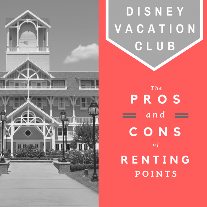 Disney Vacation Club Pros And Cons Of Renting Points